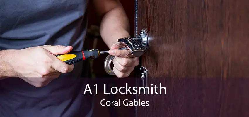 A1 Locksmith Coral Gables