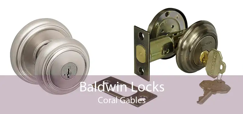 Baldwin Locks Coral Gables