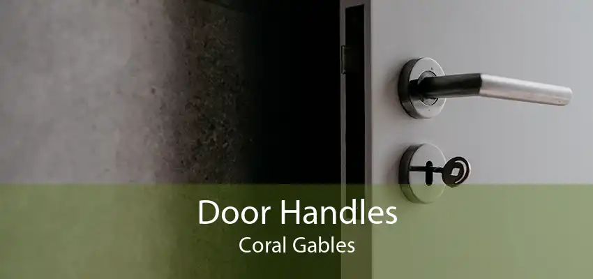 Door Handles Coral Gables