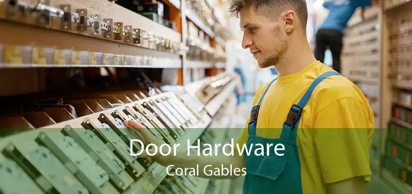 Door Hardware Coral Gables