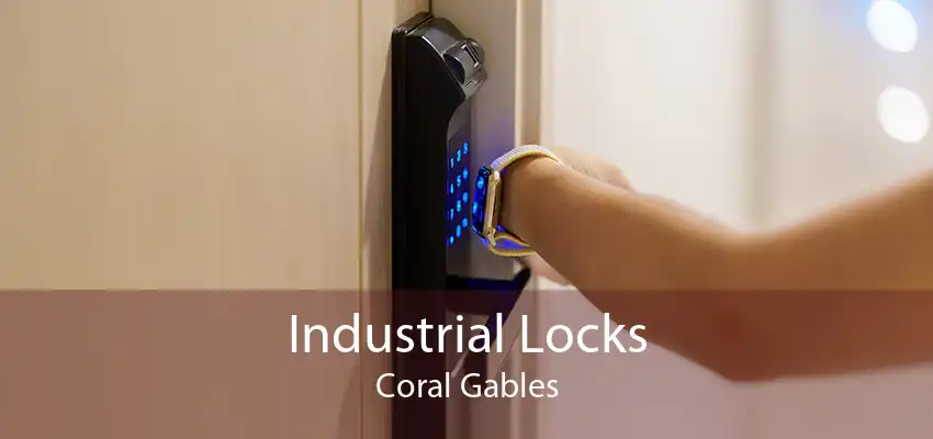 Industrial Locks Coral Gables