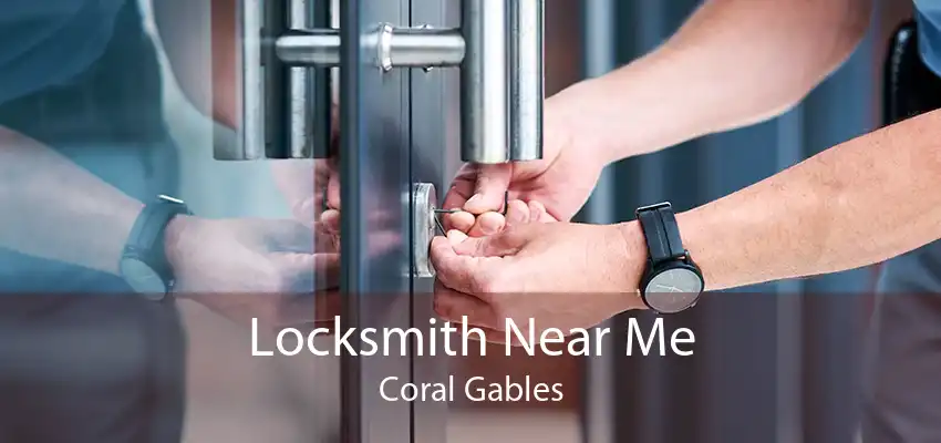 Locksmith Near Me Coral Gables