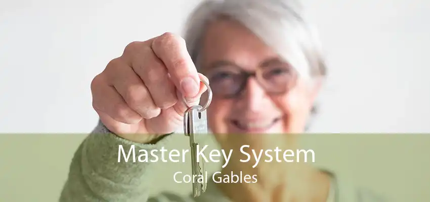 Master Key System Coral Gables