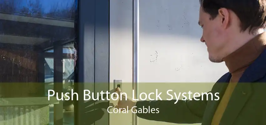 Push Button Lock Systems Coral Gables