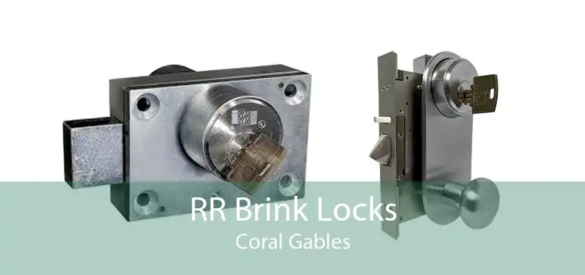 RR Brink Locks Coral Gables