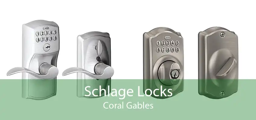 Schlage Locks Coral Gables