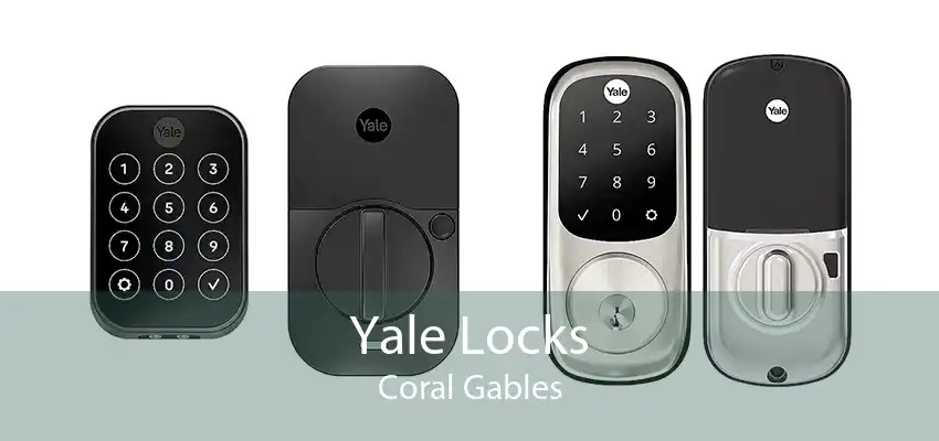 Yale Locks Coral Gables