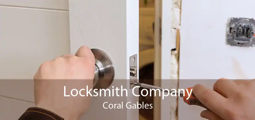 Locksmith Company Coral Gables
